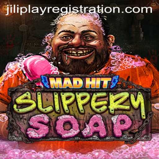 MadHitSlipperySoap: Dive into a World of Fun with Jiliplay