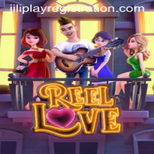 Explore the Exciting World of ReelLove on Jiliplay